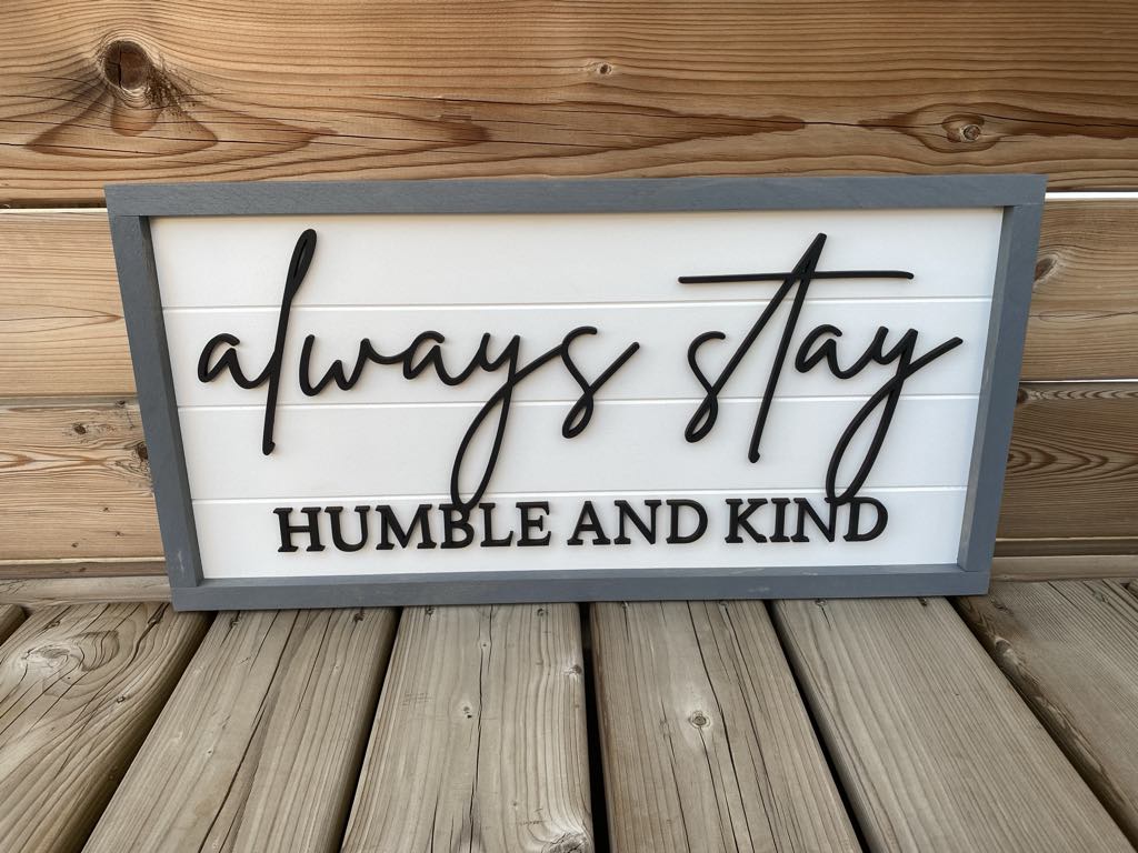 Always Stay Humble | Wood Sign