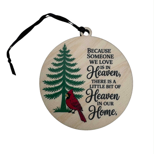 Because Someone We Love Is In Heaven | Ornament