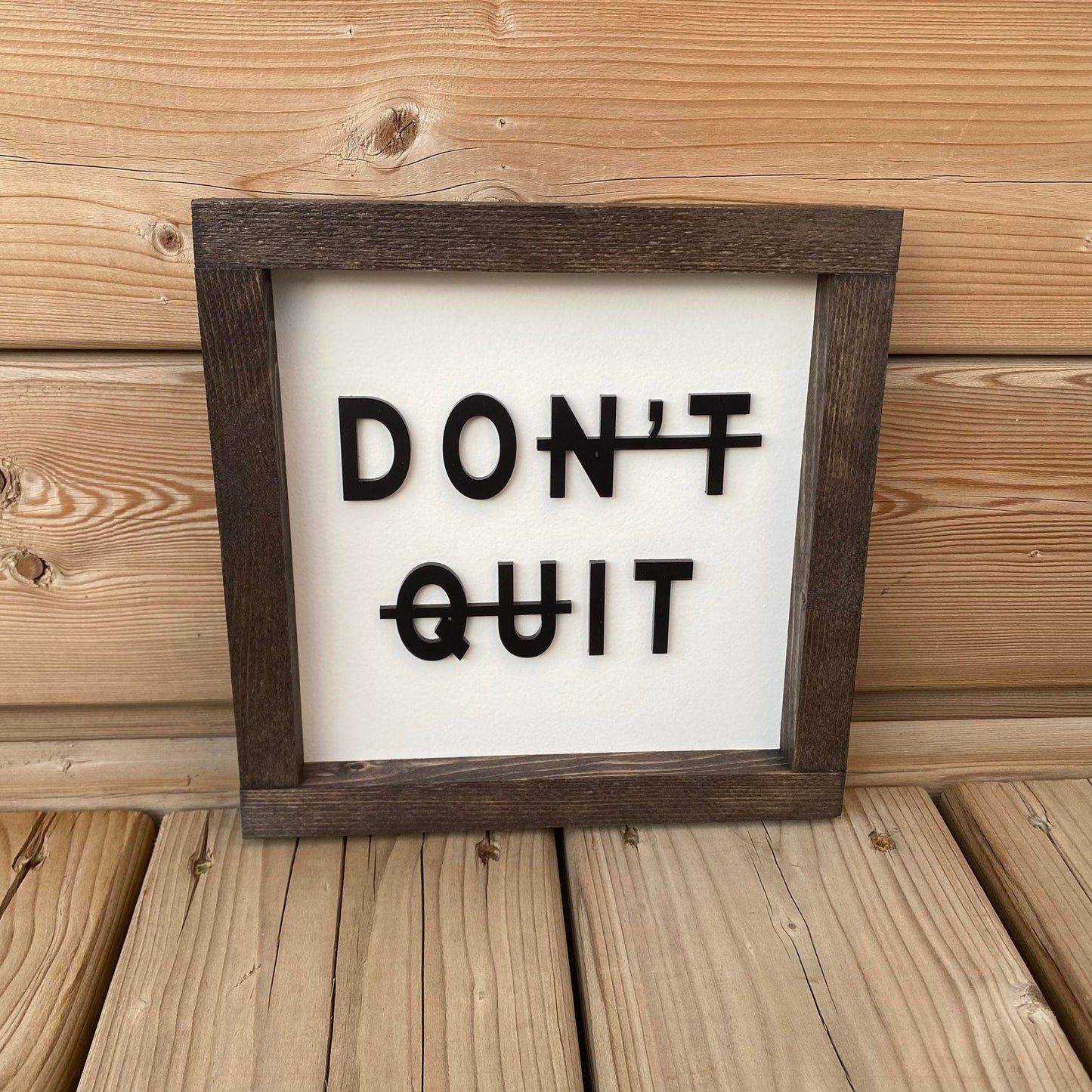 Don't Quit | Wood Sign