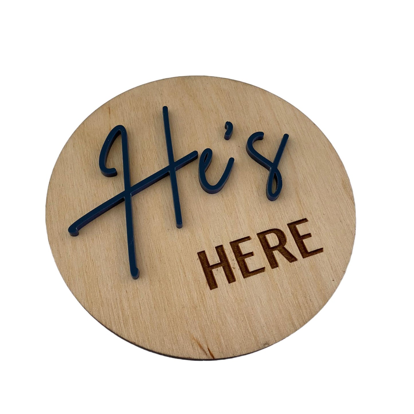 He's Here | Birth Announcement Sign