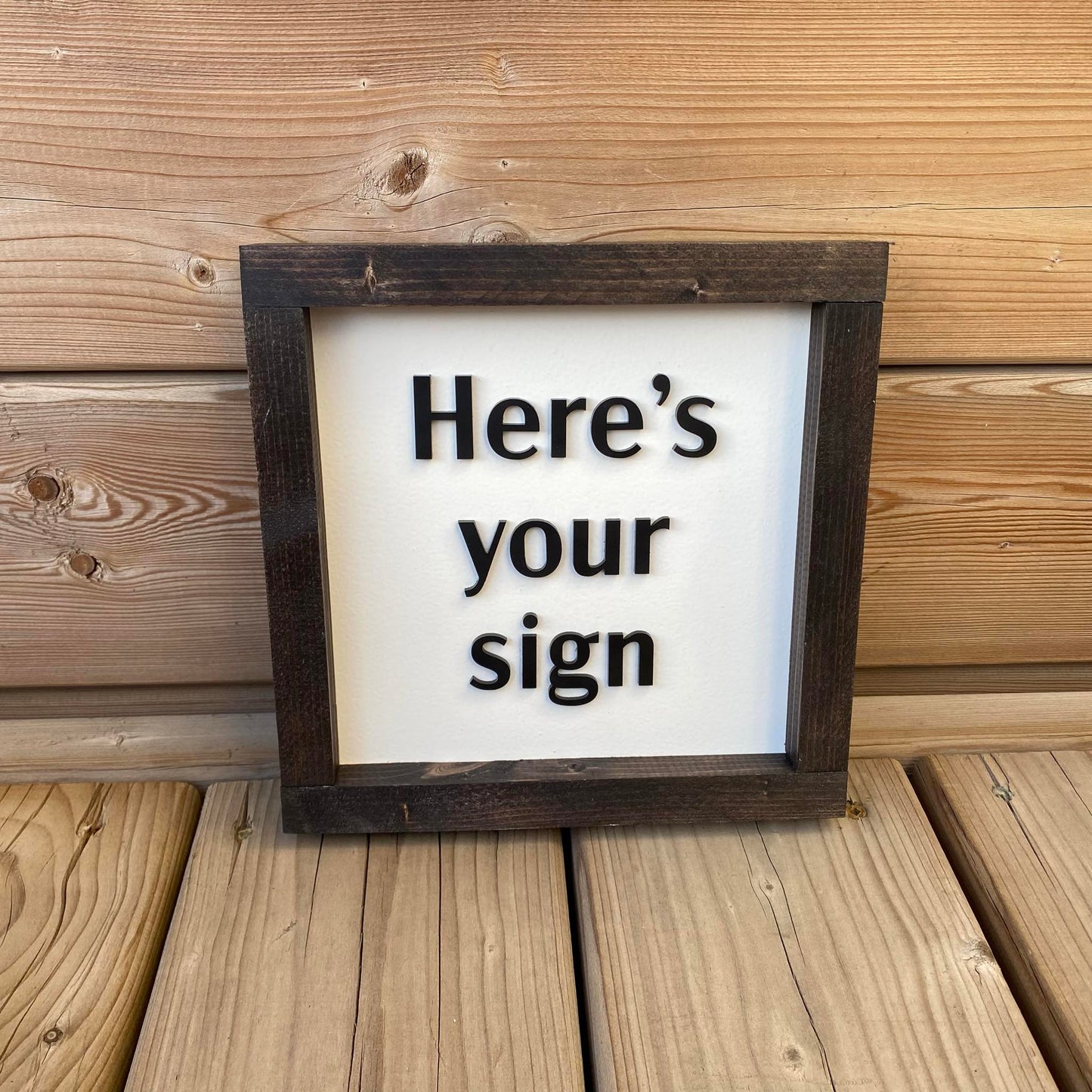 Here's Your Sign | Wood Sign