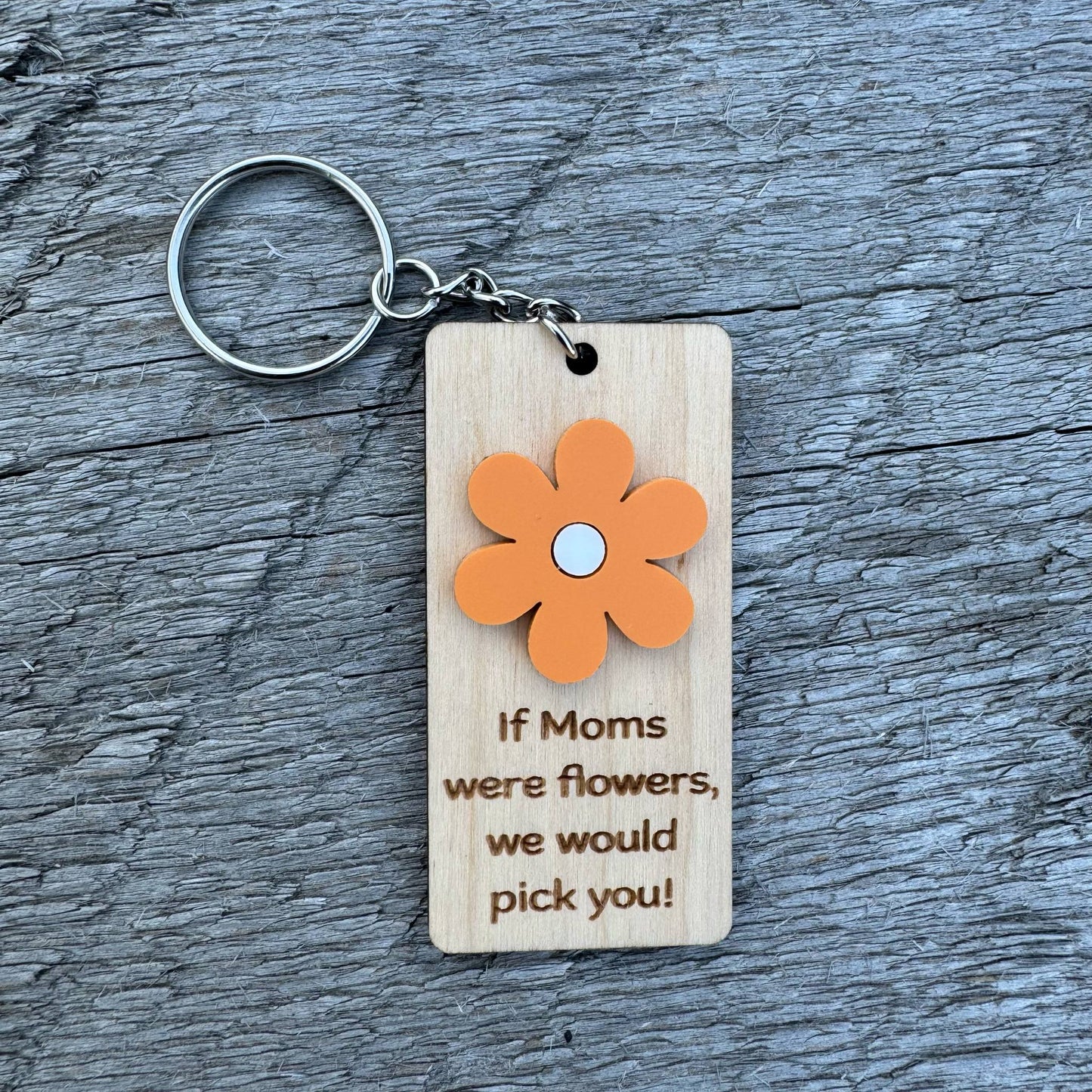 If Moms Were Flowers | Keychain