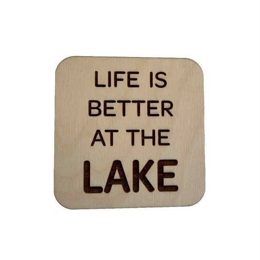 Life Is Better At The Lake | Wood Coaster