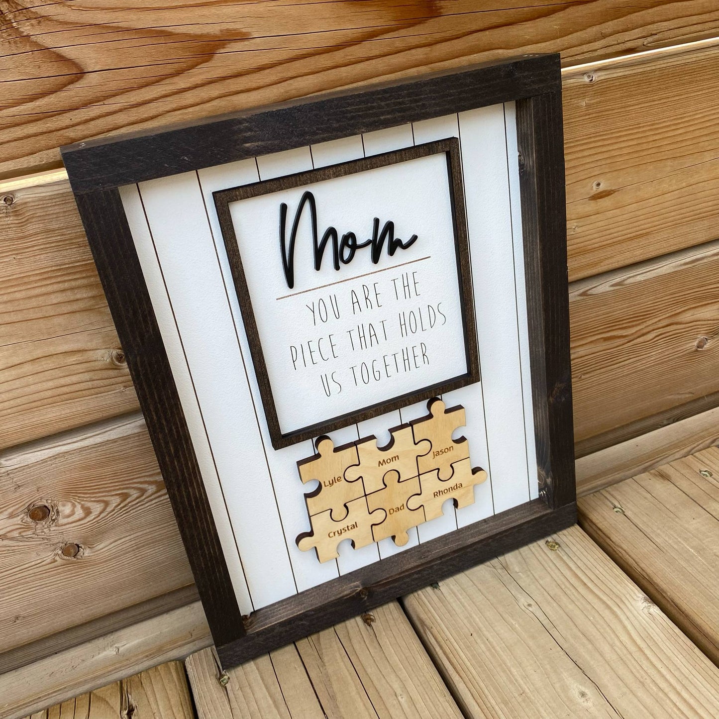 Mom You Are The Piece That Holds Us Together | Personalized Sign