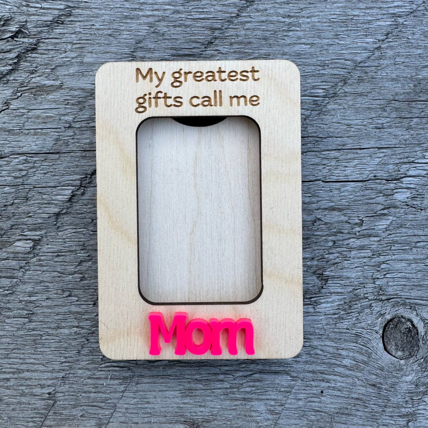 My Greatest Gifts Call Me Mom | Mini Picture Frame Magnet