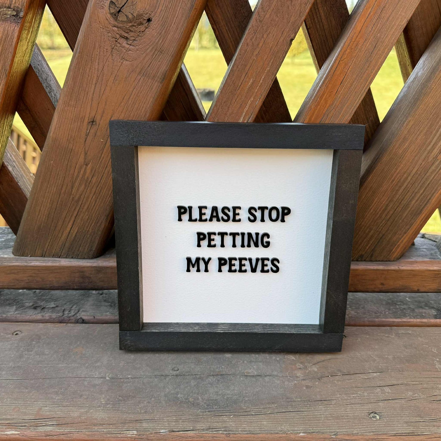 Please Stoop Petting My Peeves | Wood Sign