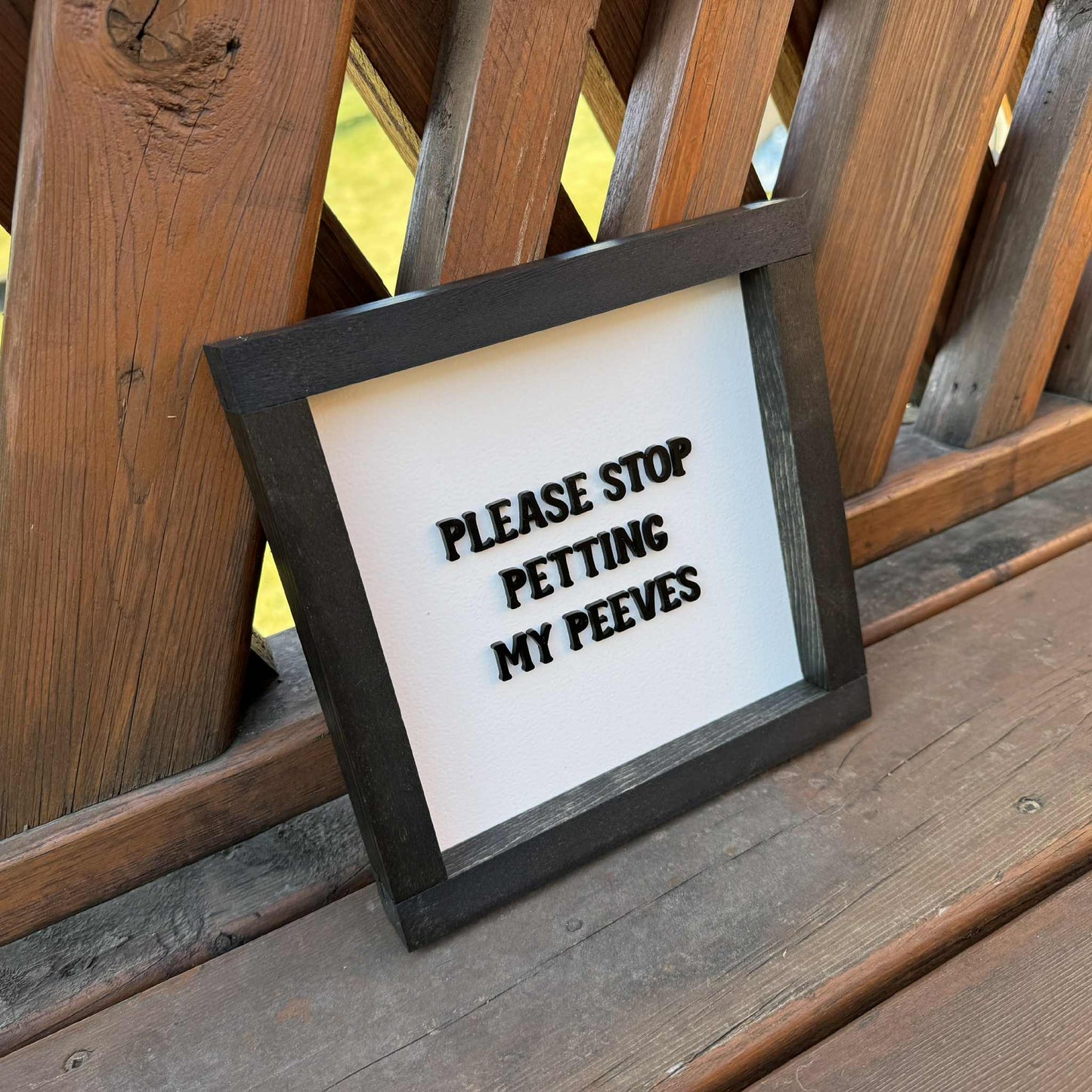Please Stoop Petting My Peeves | Wood Sign