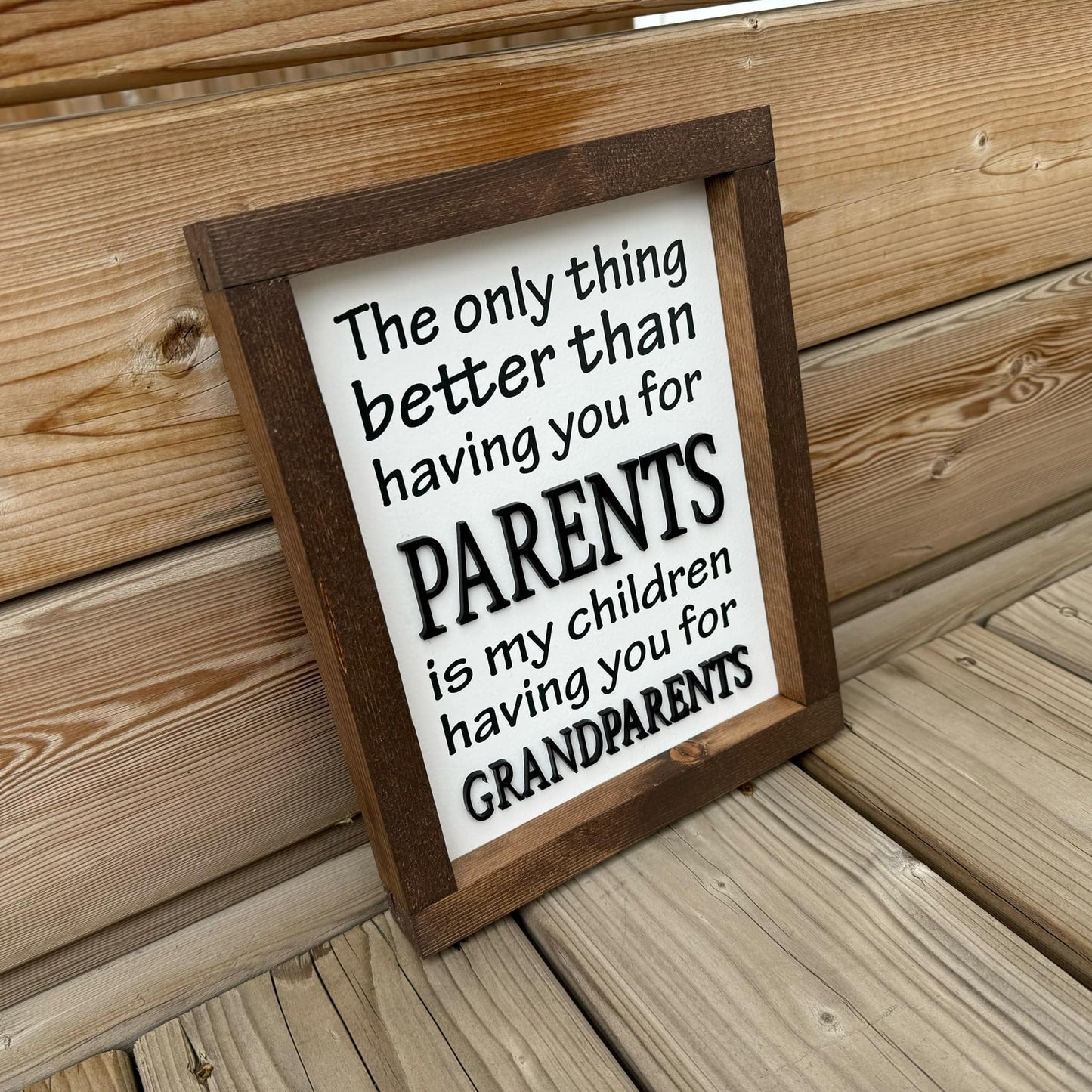 The Only Thing Better Than - Parents/Grandparents | Wood Sign