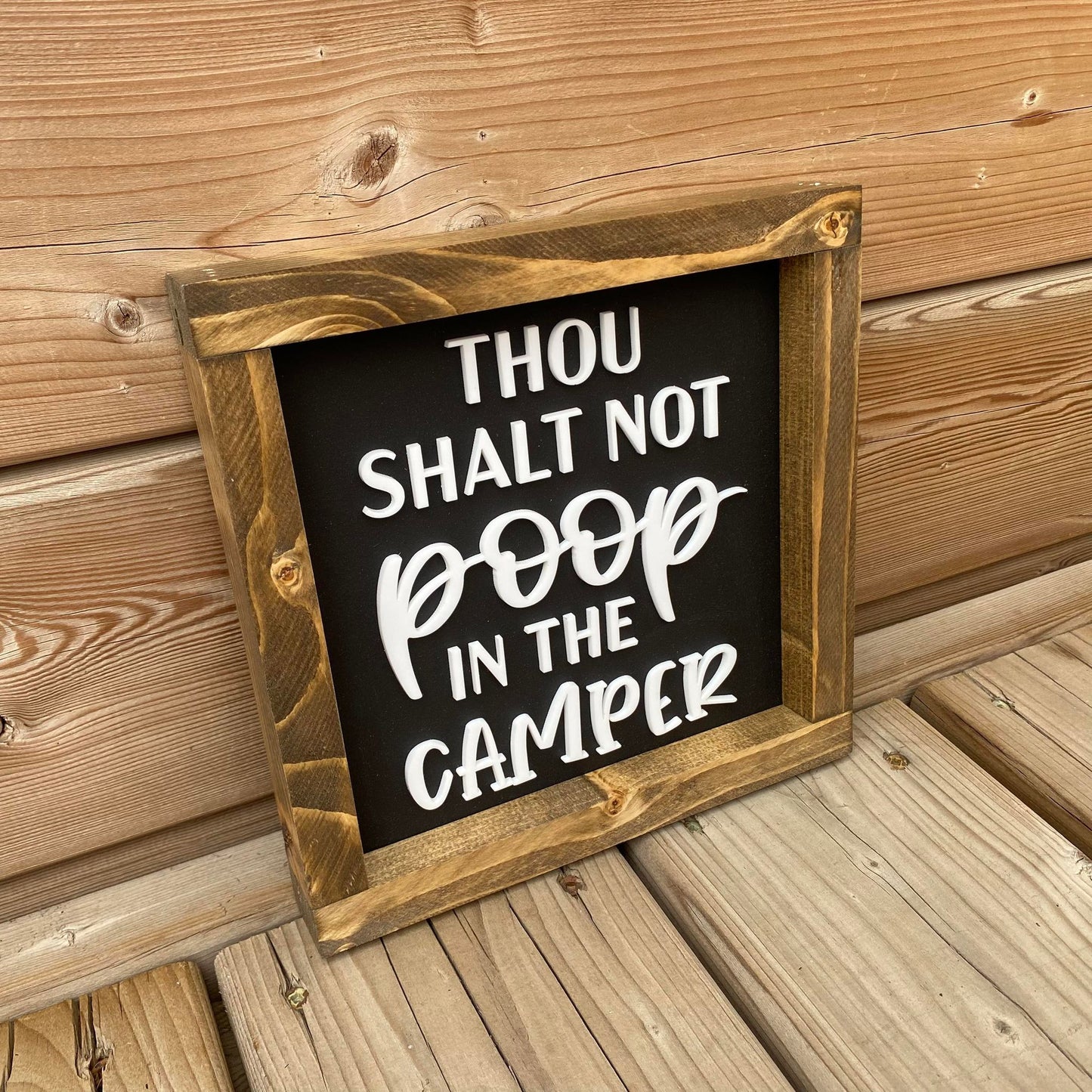 Thou Shalt Not Poop In The Camper | Wood Sign