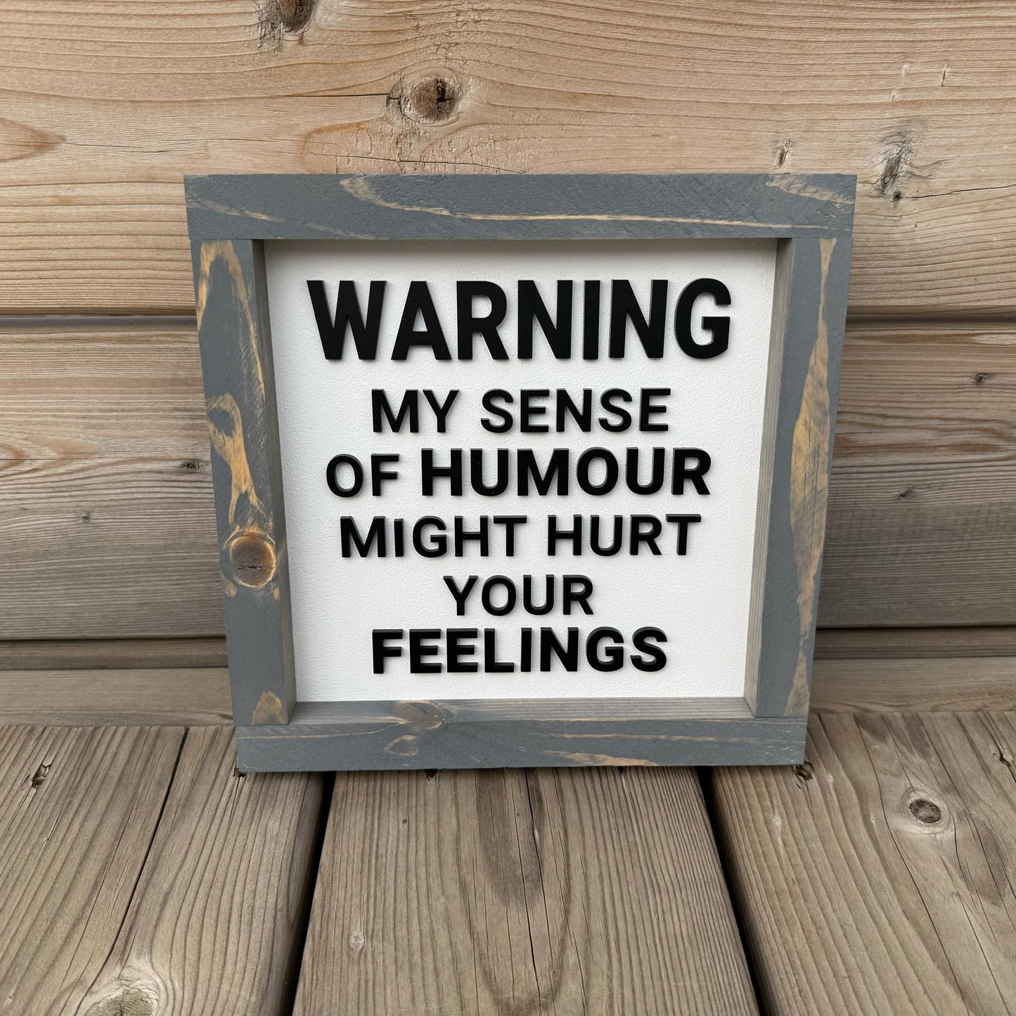 Warning My Sense Of Humour | Wood Sign