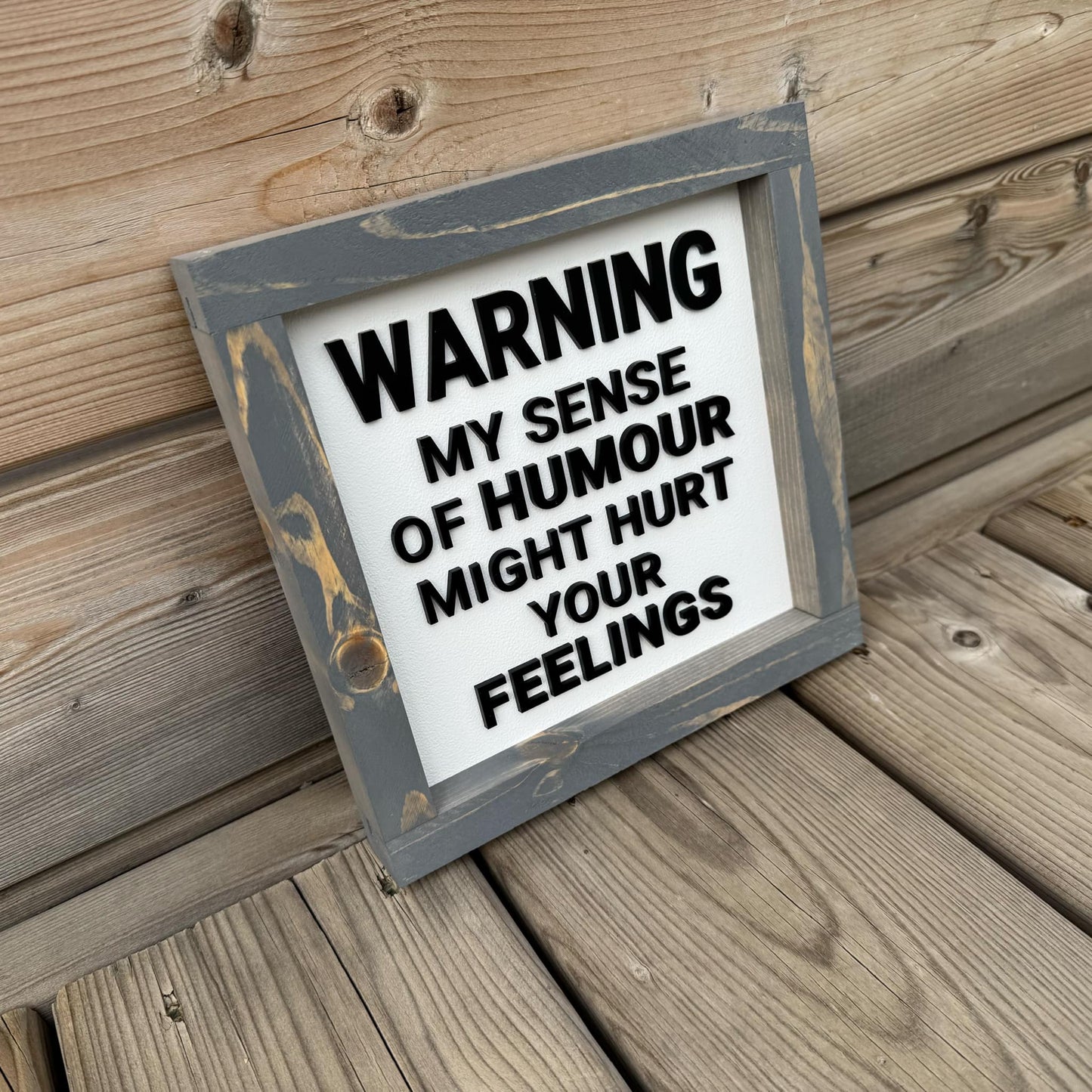 Warning My Sense Of Humour | Wood Sign