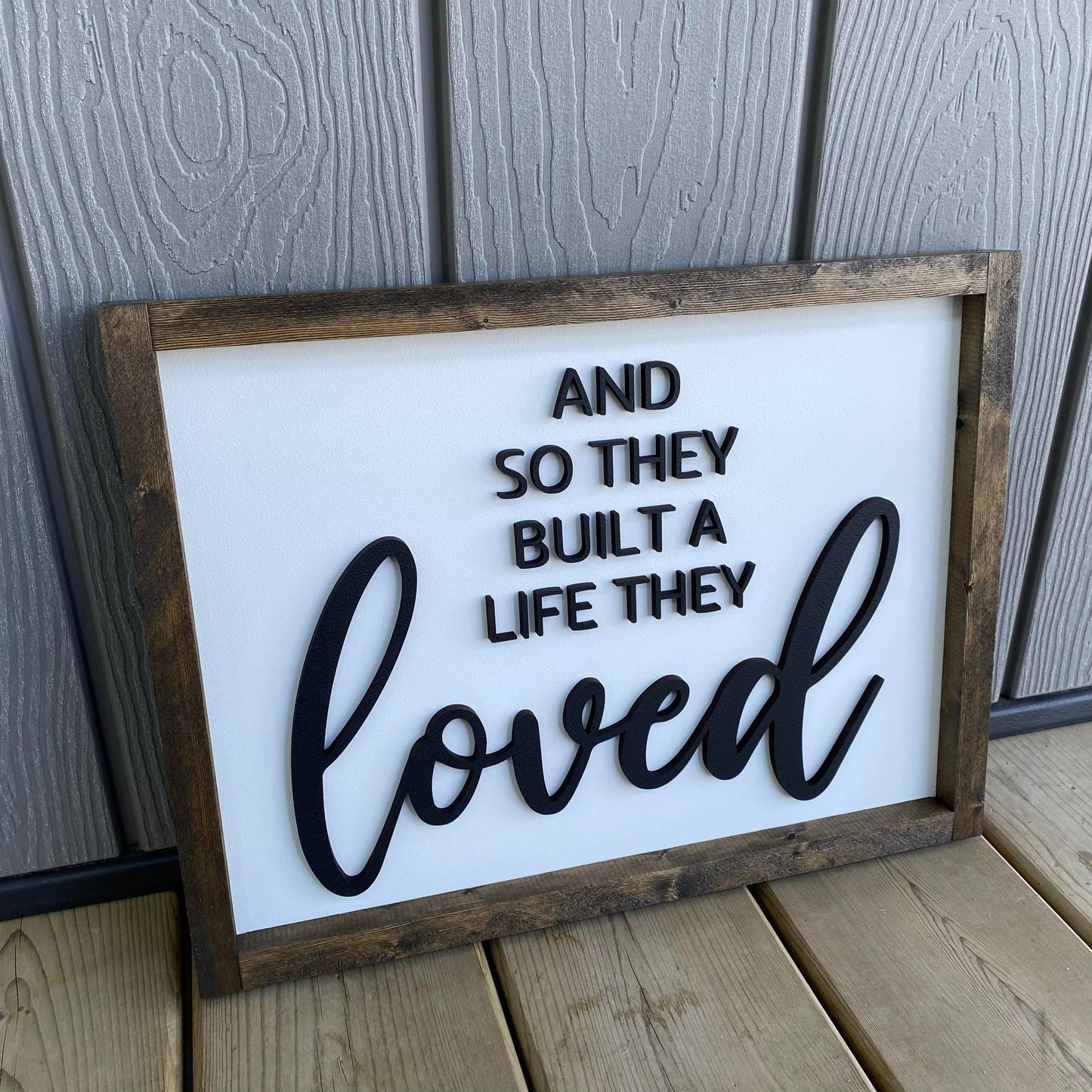 And So Together They Built A Life They Loved | Wood Sign