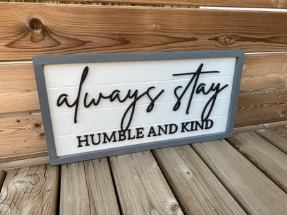 Always Stay Humble | Wood Sign