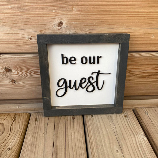 Be Our Guest | Wood Sign