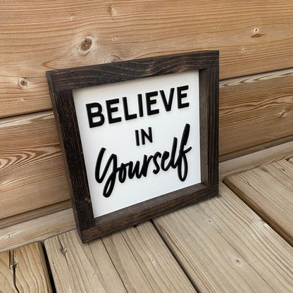 Believe In Yourself | Wood Sign