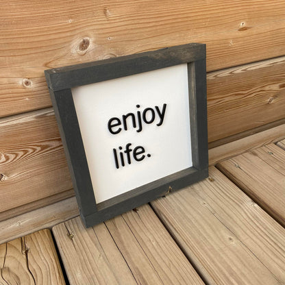 Enjoy Life | Wood Sign