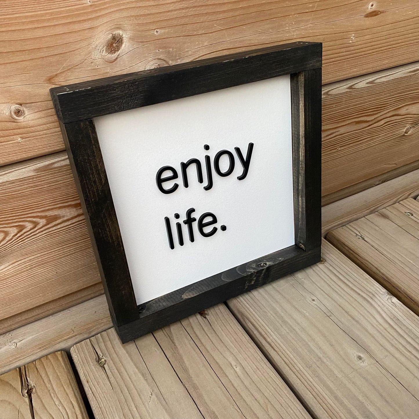 Enjoy Life | Wood Sign