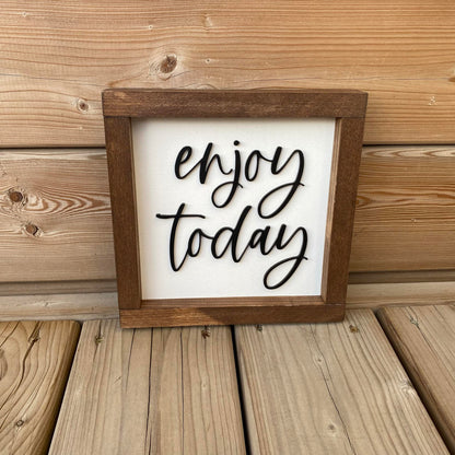 Enjoy Today | Wood Sign