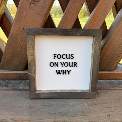 Focus On Your Why | Wood Sign