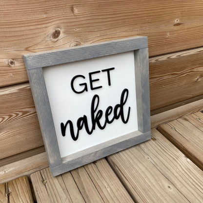 Get Naked | Wood Sign