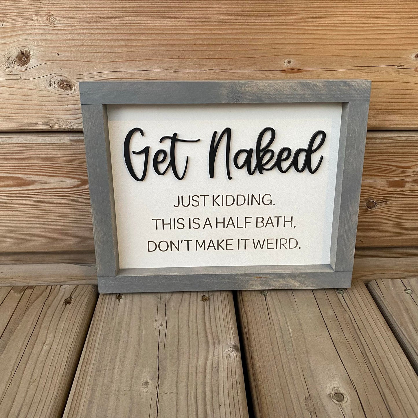 Get Naked Half Bath | Wood Sign