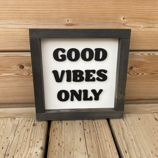 Good Vibes Only | Wood Sign