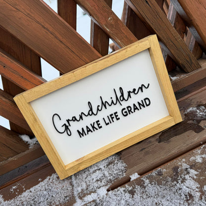 Grandchildren Make Life Grand | Wood Sign