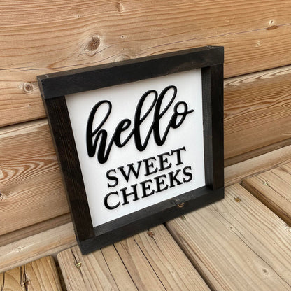 Hello Sweet Cheeks | Wood Sign