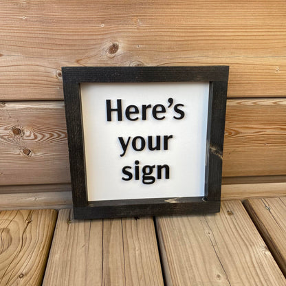 Here's Your Sign | Wood Sign