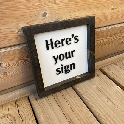 Here's Your Sign | Wood Sign