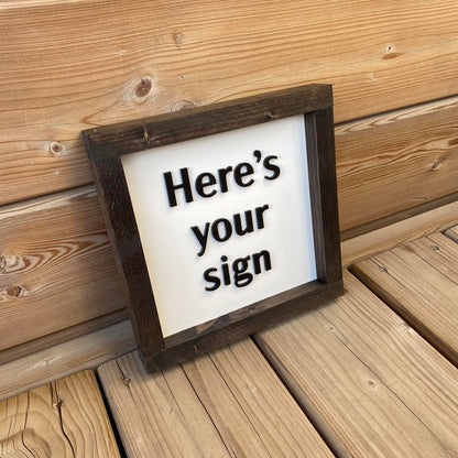 Here's Your Sign | Wood Sign