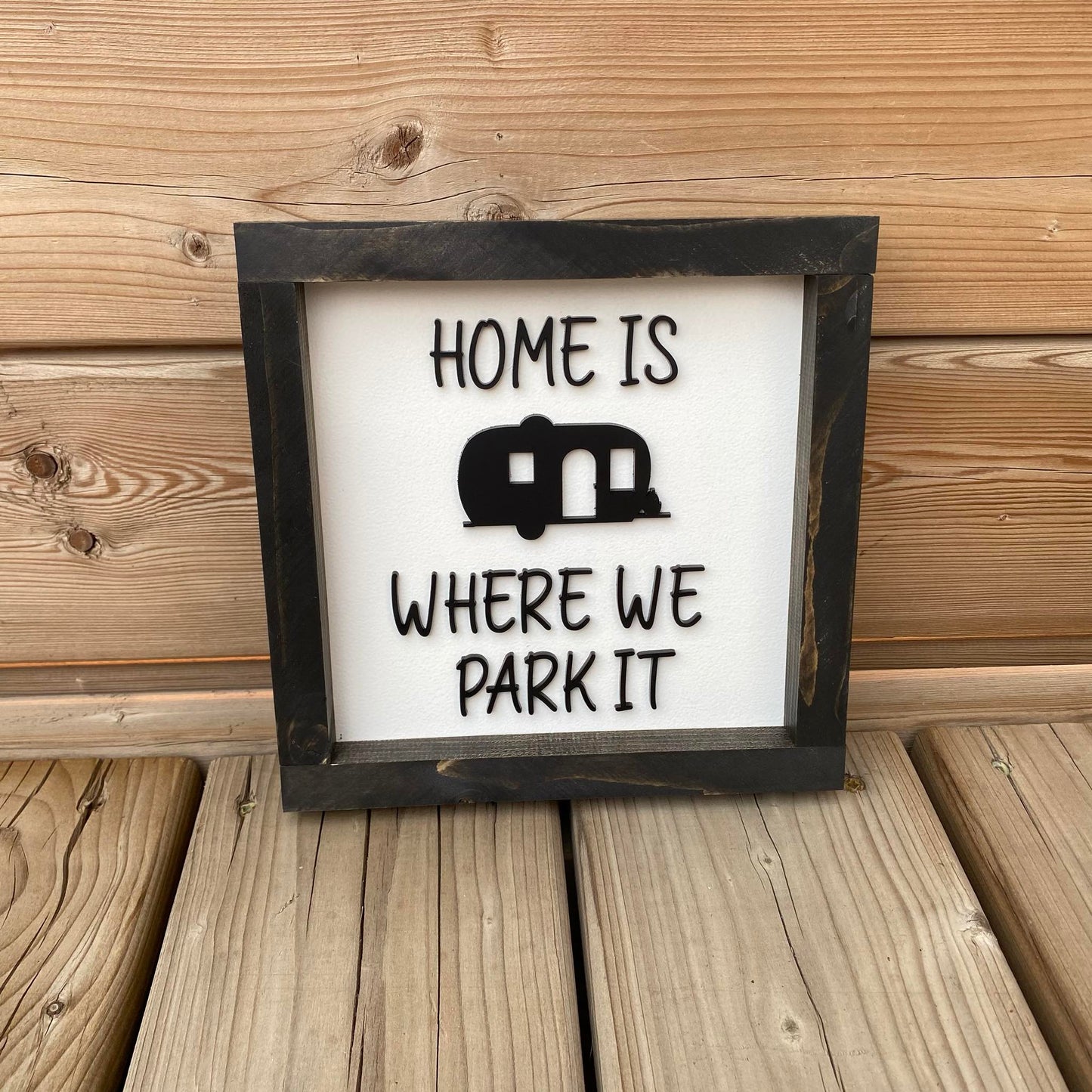 Home Is Where We Park It | Wood Sign