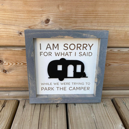 I Am Sorry For What I Said | Wood Sign