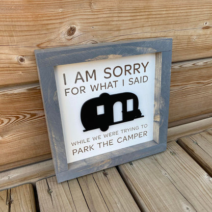 I Am Sorry For What I Said | Wood Sign