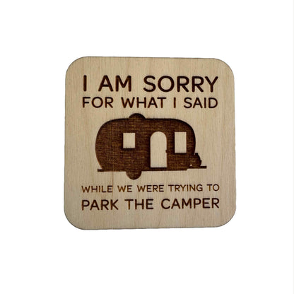 I Am Sorry For What I Said | Wood Coaster