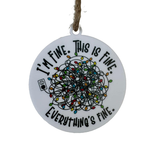 I'm Fine This Is Fine | Ornament