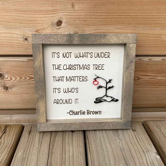 It's Not What's Under The Christmas Tree | Wood Sign