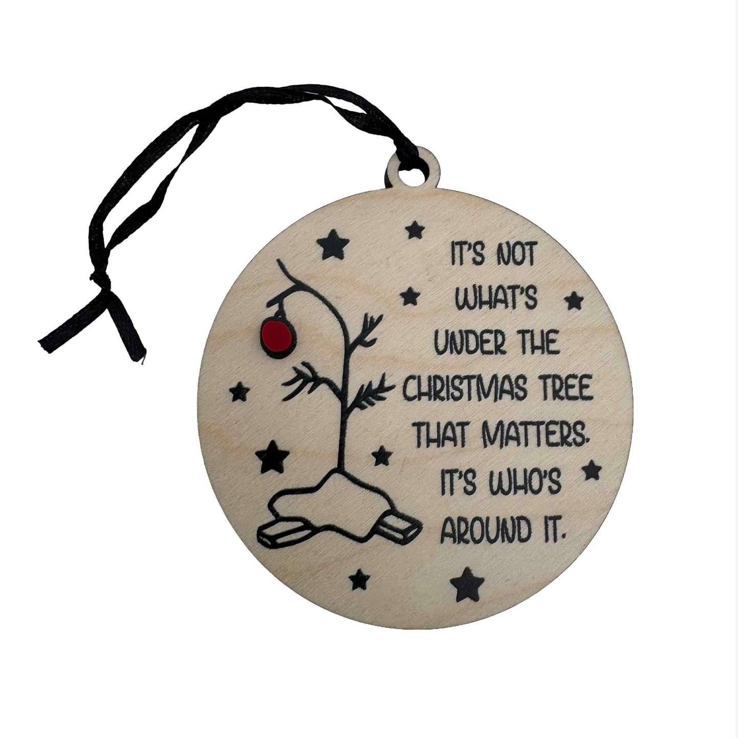 It's Not What's Under The Christmas Tree | Ornament