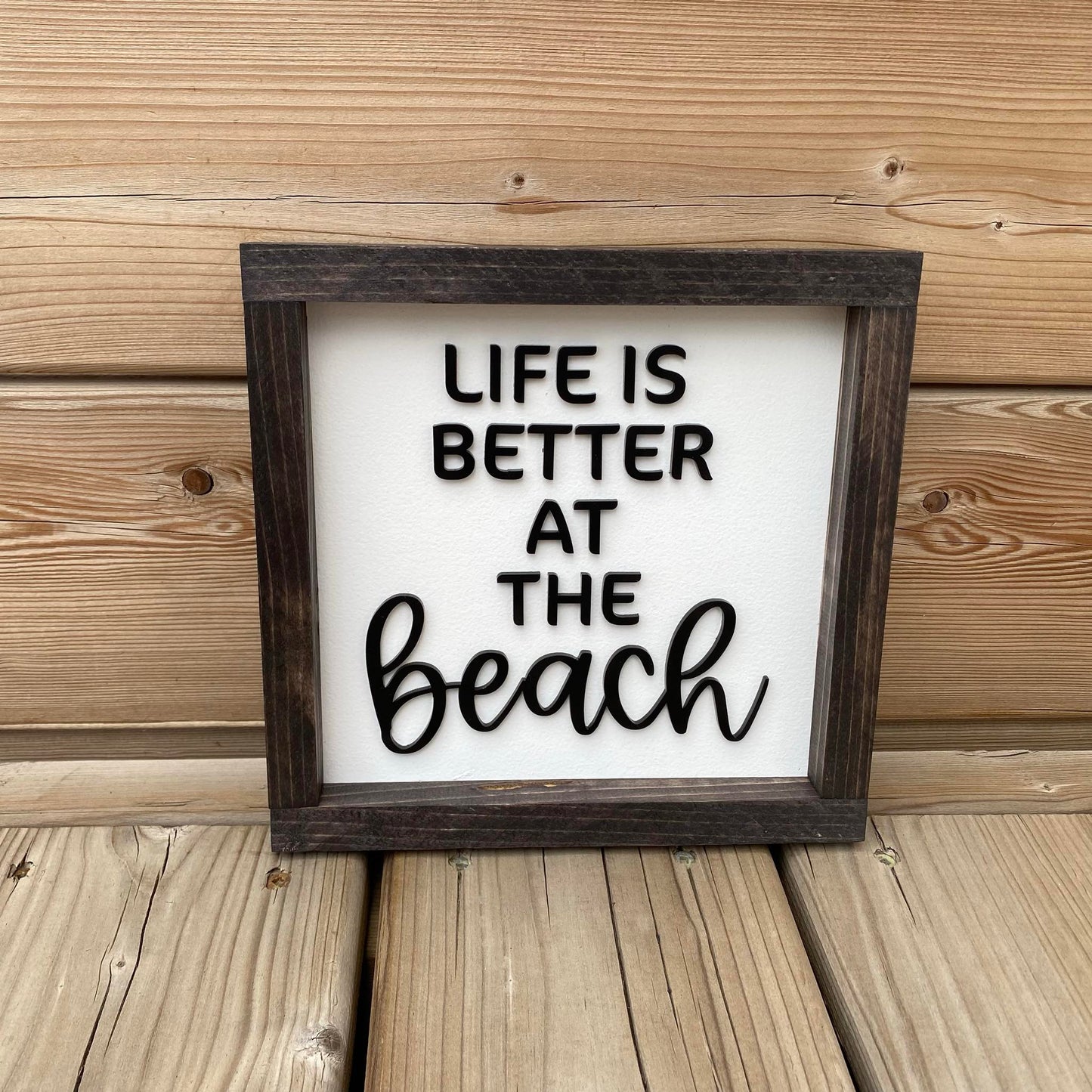 Life Is Better At The Beach | Wood Sign