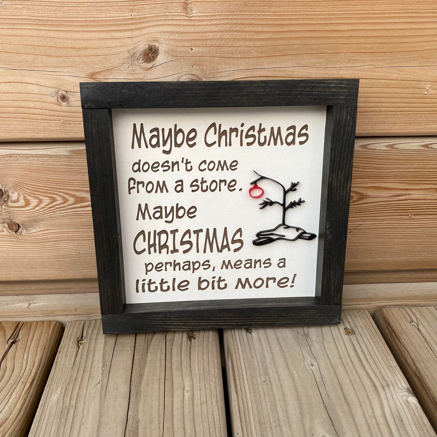 Maybe Christmas Doesn't Come From A Store | Wood Sign