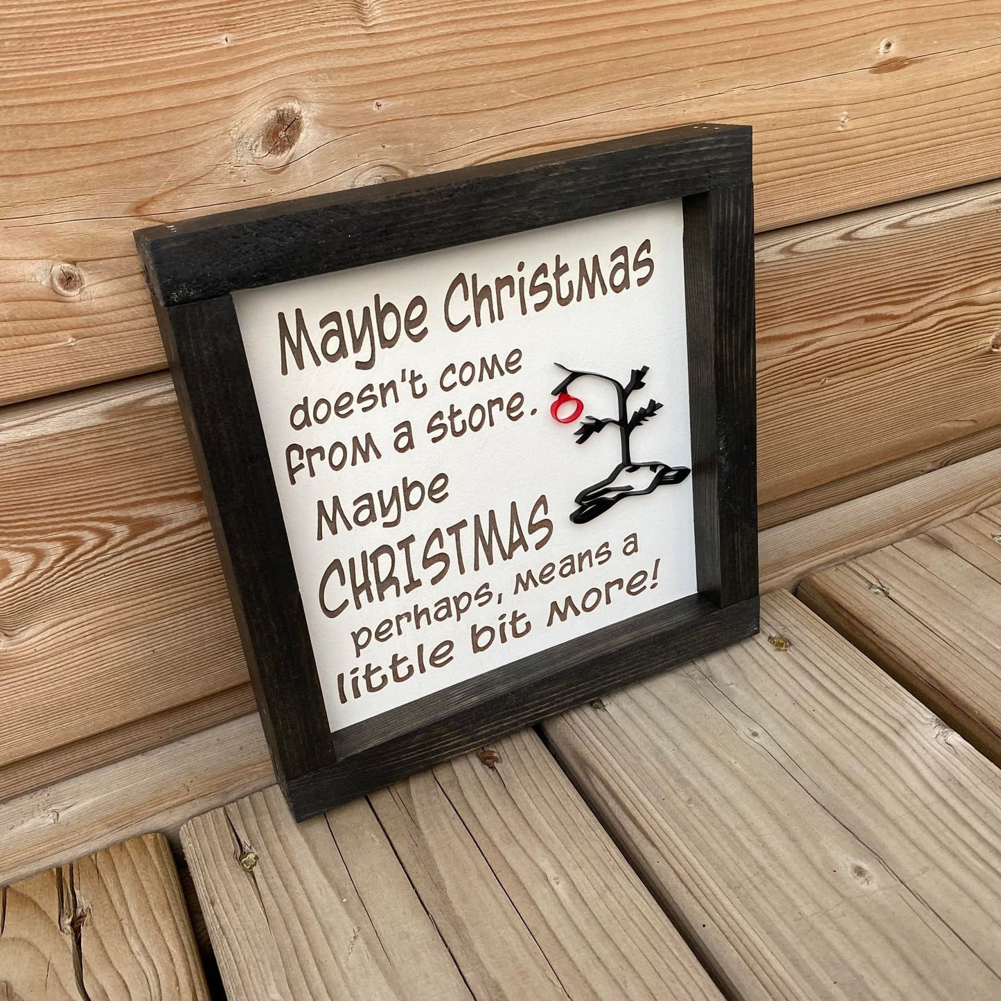 Maybe Christmas Doesn't Come From A Store | Wood Sign