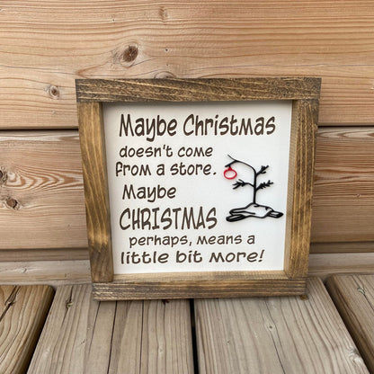 Maybe Christmas Doesn't Come From A Store | Wood Sign