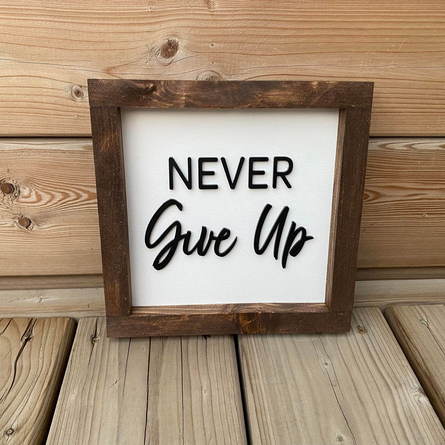 Never Give Up | Wood Sign