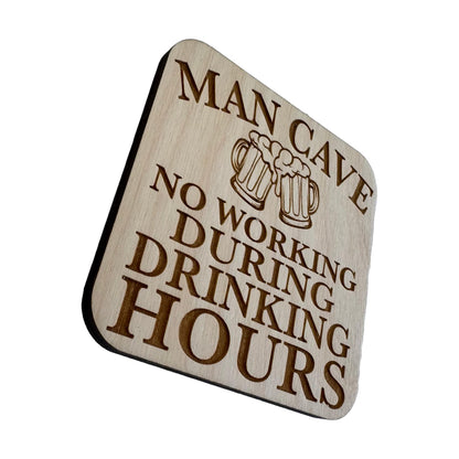 No Working During Drinking Hours | Wood Coaster