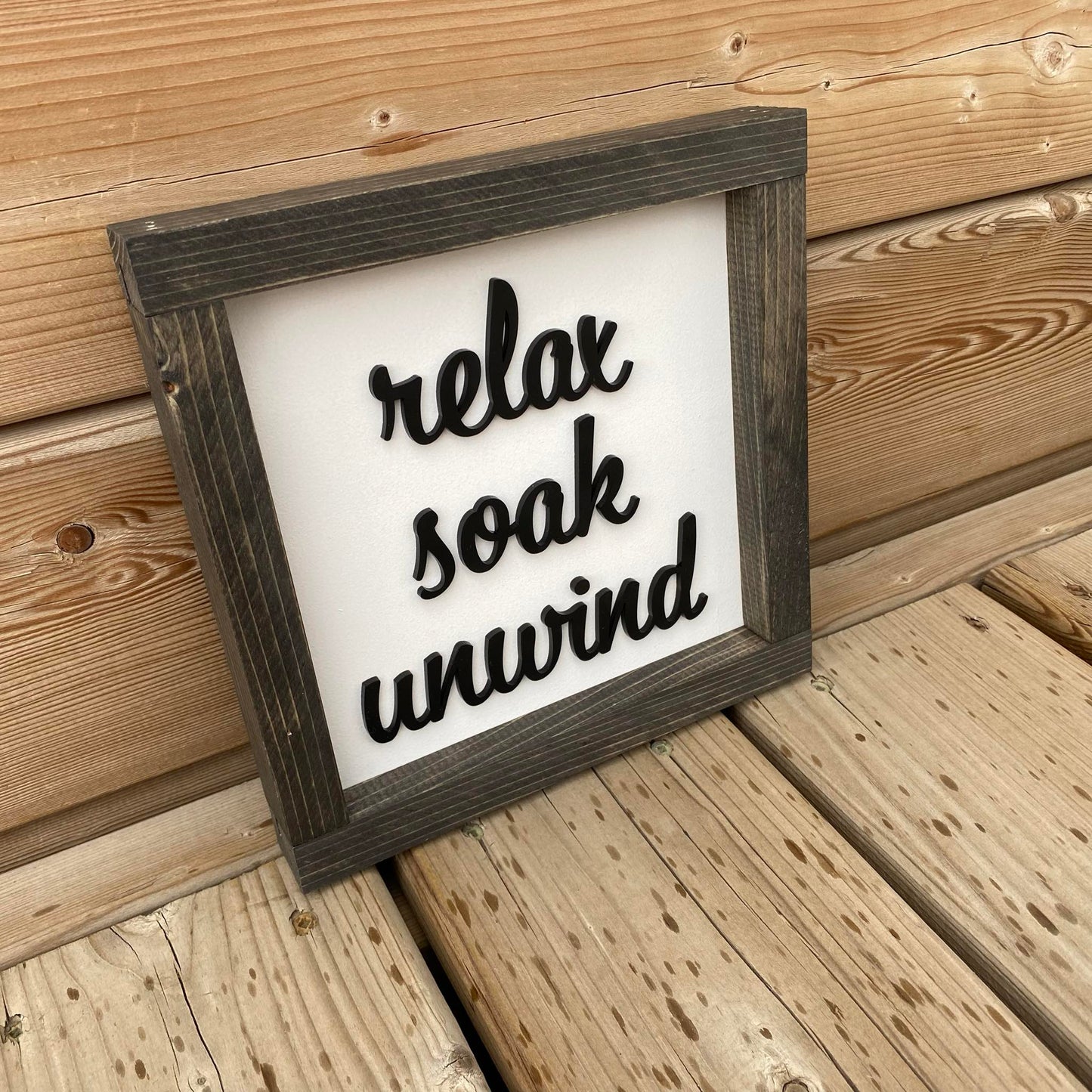 Relax Soak Unwind | Wood Sign