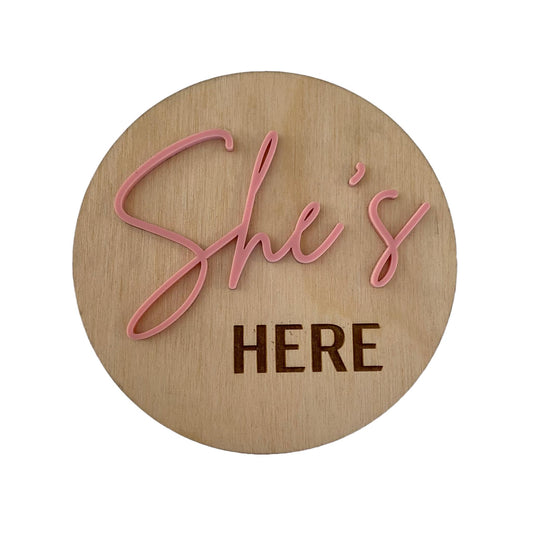 She's Here | Birth Announcement Sign