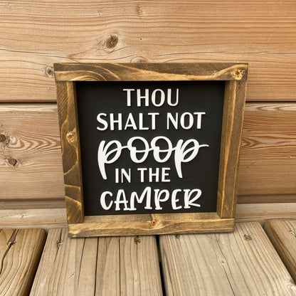 Thou Shalt Not Poop In The Camper | Wood Sign