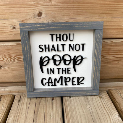 Thou Shalt Not Poop In The Camper | Wood Sign