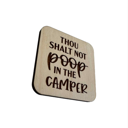 Thou Shalt Not Poop In The Camper | Wood Coaster
