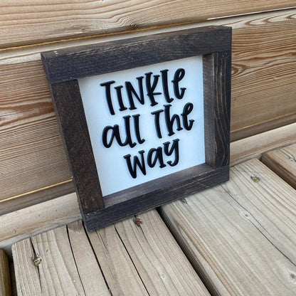 Tinkle All The Way | Wood Sign